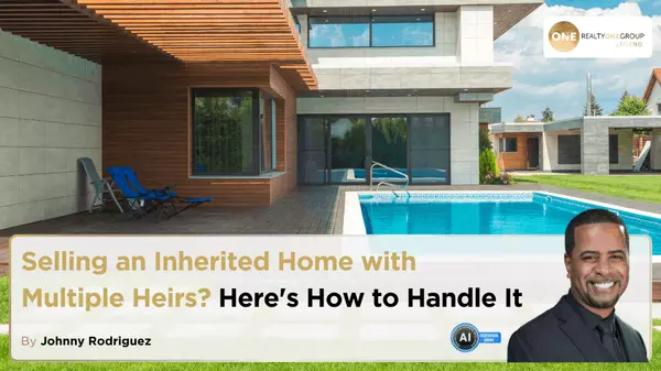 Selling an Inherited Home with Multiple Heirs? Here's How to Handle It