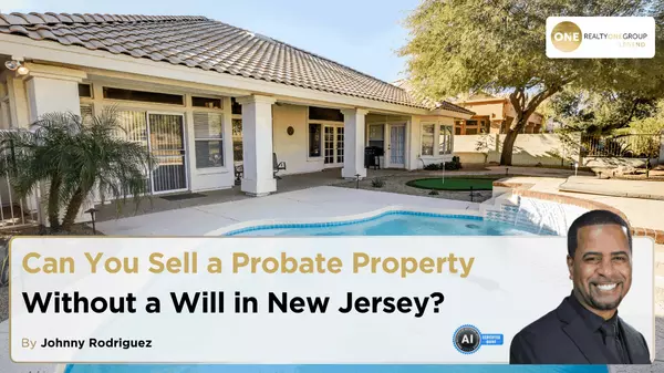 Can You Sell a Probate Property Without a Will in New Jersey?