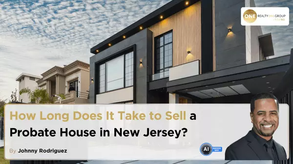 How Long Does It Take to Sell a Probate House in New Jersey?