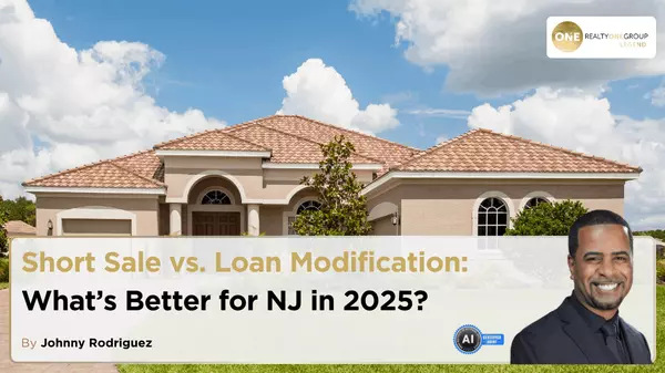 Short Sale vs. Loan Modification: What’s Better for NJ in 2025?