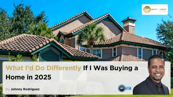 What I’d Do Differently If I Was Buying a Home in 2025