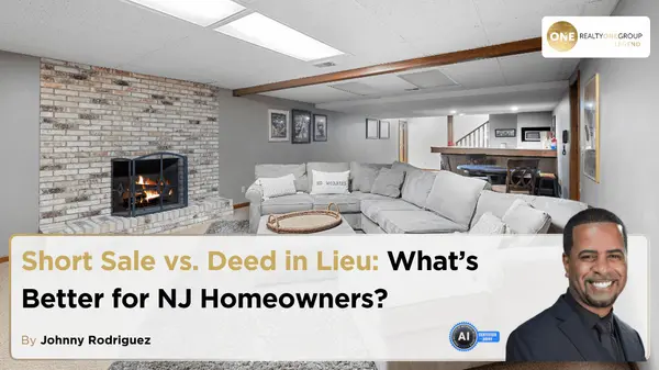 Short Sale vs. Deed in Lieu: What’s Better for NJ Homeowners?,Johnny Rodriguez