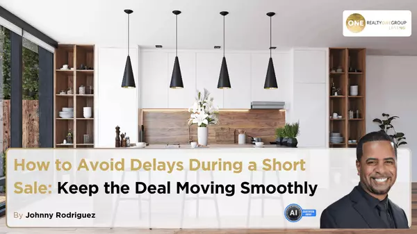 How to Avoid Delays During a Short Sale: Keep the Deal Moving Smoothly