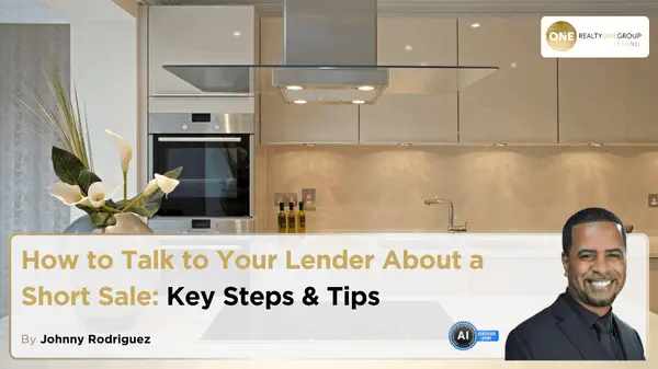 How to Talk to Your Lender About a Short Sale: Key Steps & Tips,Johnny Rodriguez