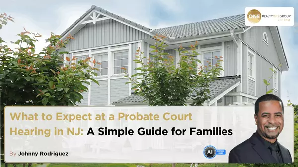 What to Expect at a Probate Court Hearing in NJ: A Simple Guide for Families