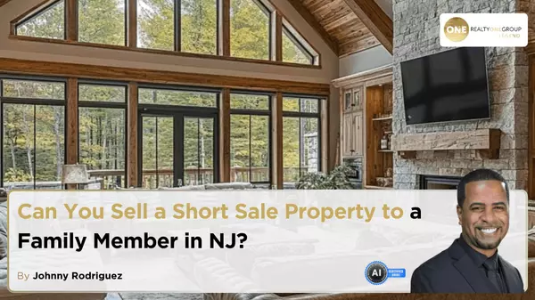 Can You Sell a Short Sale Property to a Family Member in NJ?