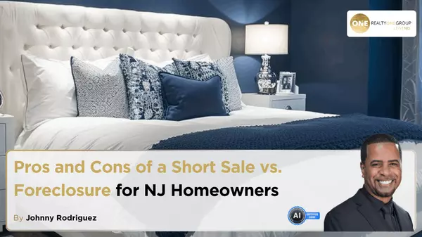 Pros and Cons of a Short Sale vs. Foreclosure for NJ Homeowners