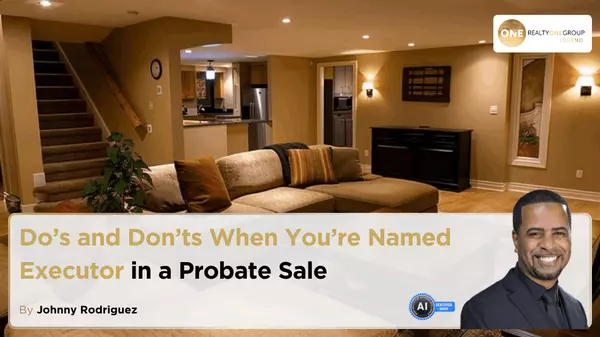 Do’s and Don’ts When You’re Named Executor in a Probate Sale