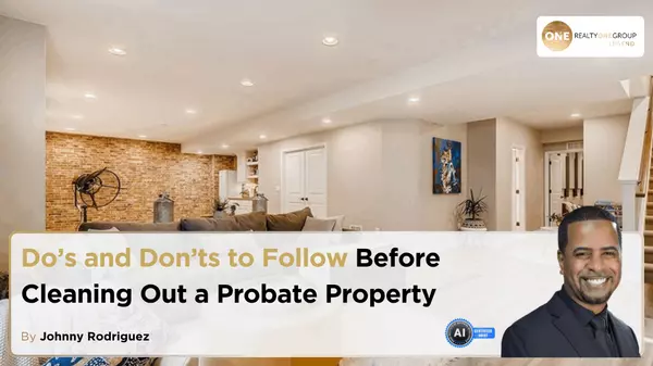 Do’s and Don’ts to Follow Before Cleaning Out a Probate Property