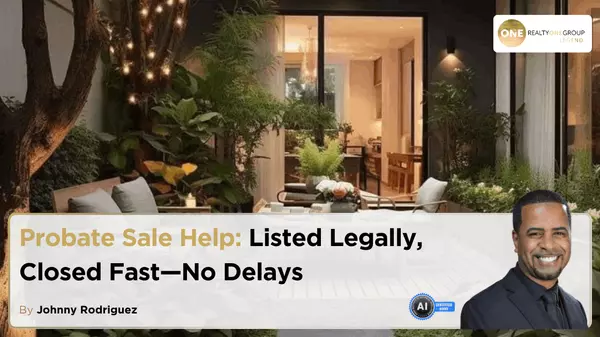 Probate Sale Help: Listed Legally, Closed Fast—No Delays