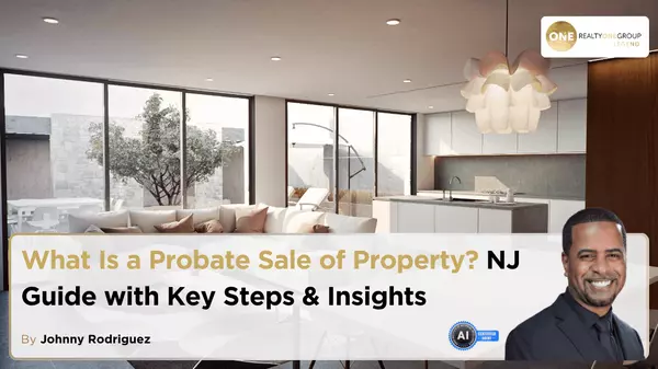 What Is a Probate Sale of Property? NJ Guide with Key Steps & Insights,Johnny Rodriguez