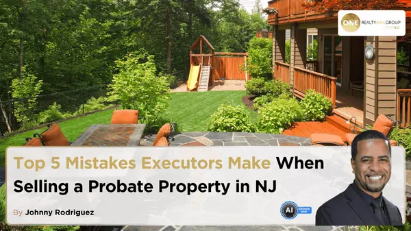 Top 5 Mistakes Executors Make When Selling a Probate Property in NJ