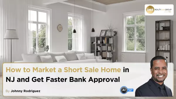 How to Market a Short Sale Home in NJ and Get Faster Bank Approval