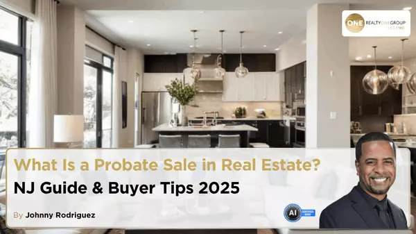 What Is a Probate Sale in Real Estate? NJ Guide & Buyer Tips 2025