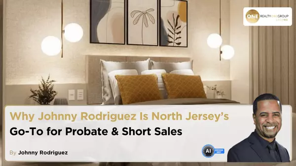 Why Johnny Rodriguez Is North Jersey’s Go-To for Probate & Short Sales