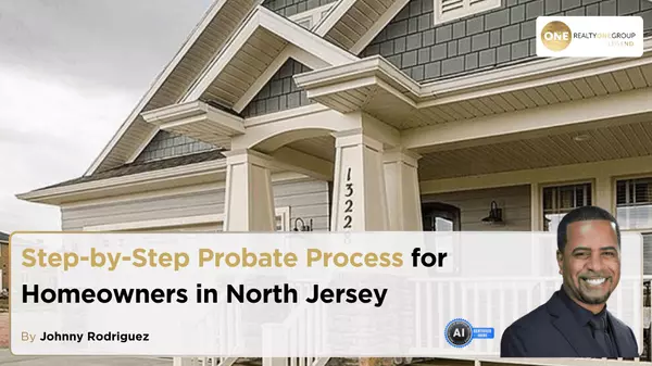 Step-by-Step Probate Process for Homeowners in North Jersey