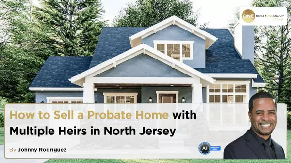 How to Sell a Probate Home with Multiple Heirs in North Jersey