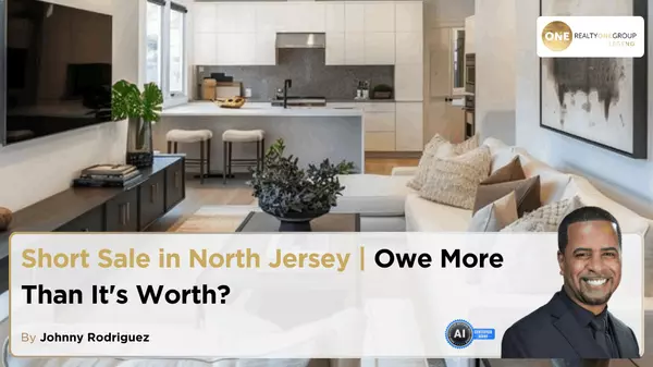 Short Sale in North Jersey | Owe More Than It's Worth?