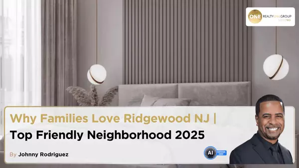 Why Families Love Ridgewood NJ | Top Friendly Neighborhood 2025