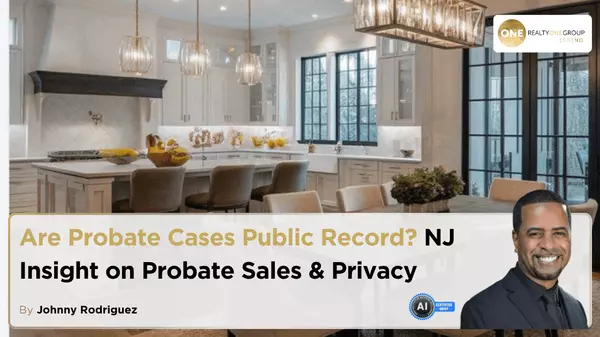 Are Probate Cases Public Record? NJ Insight on Probate Sales & Privacy