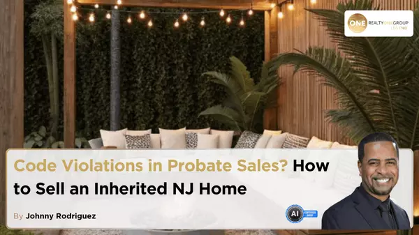 Code Violations in Probate Sales? How to Sell an Inherited NJ Home