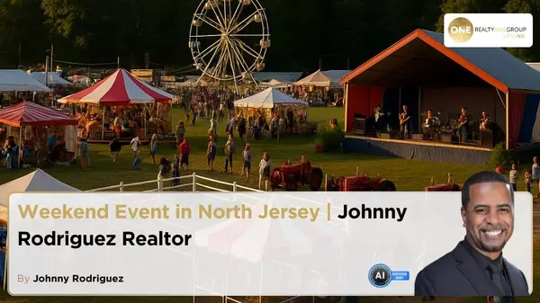 Weekend Event in North Jersey | Johnny Rodriguez Realtor