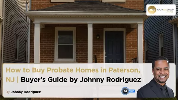 How to Buy Probate Homes in Paterson NJ | Buyer’s Guide by Johnny Rodriguez