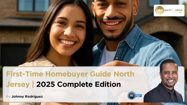 First-Time Homebuyer Guide North Jersey | 2025 Complete Edition,Johnny Rodriguez