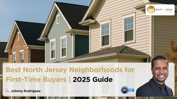 Best North Jersey Neighborhoods for First-Time Buyers | 2025 Guide