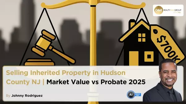 Selling Inherited Property in Hudson County NJ | Market Value vs Probate 2025