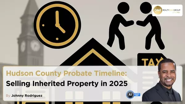 Hudson County Probate Timeline: Selling Inherited Property in 2025