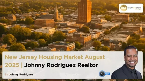 New Jersey Housing Market August 2025 | Johnny Rodriguez Realtor,Johnny Rodriguez
