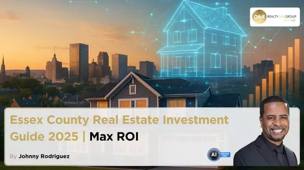Essex County Real Estate Investment Guide 2025 | Max ROI