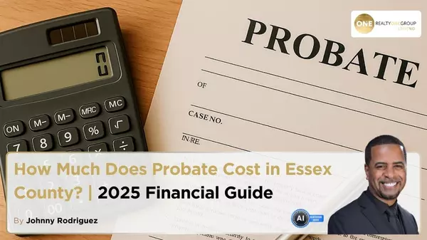 How Much Does Probate Cost in Essex County? | 2025 Financial Guide