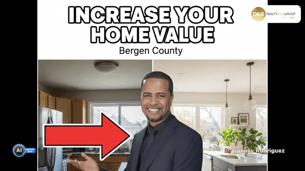 Increase Home Value Bergen County | Strategic Home Improvements Guide,Johnny Rodriguez