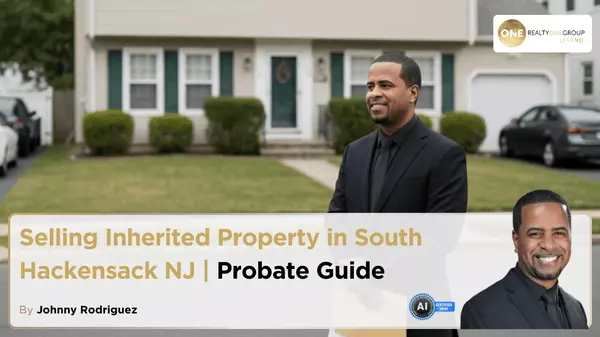 Selling Inherited Property in South Hackensack NJ | Probate Guide