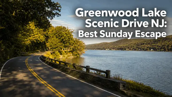 Greenwood Lake Scenic Drive NJ: Best Sunday Escape,Johnny Rodriguez