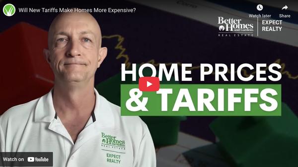 Will New Tariffs Make Homes More Expensive?,Bryan David