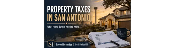 feature image of San Antonio Property Taxes Explained: What Home Buyers Need to Know