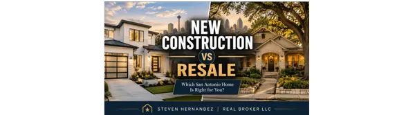 feature image of New Construction vs Resale Homes in San Antonio: Which One Should You Buy?