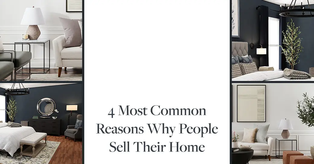 4 Most Common Reasons Why People Sell Their Home