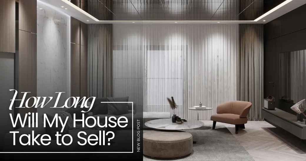 How Long Will My House Take to Sell?