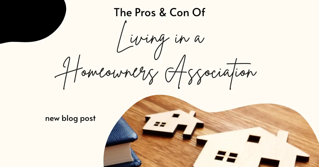 The Pros and Cons of Living in a Homeowners Association (HOA)