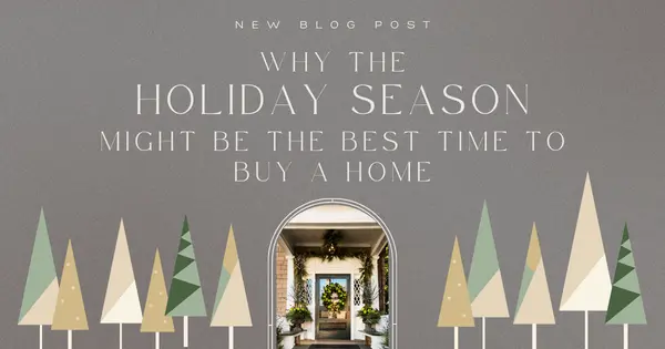 Why the Holiday Season Might Be the Best Time to Buy a Home,Tony Antoniewicz
