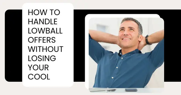 How to Handle Lowball Offers Without Losing Your Cool,Tony Antoniewicz