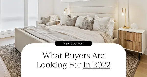 What Buyers Are Looking For In 2022,Tony Antoniewicz