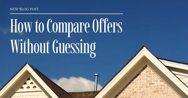 How to Compare Offers Without Guessing,Tony Antoniewicz