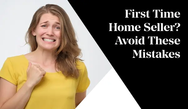 First Time Home Seller? Avoid These Mistakes,Tony Antoniewicz