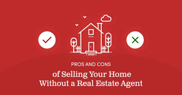 Pros and Cons of Selling Your Home Without a Real Estate Agent,Tony Antoniewicz