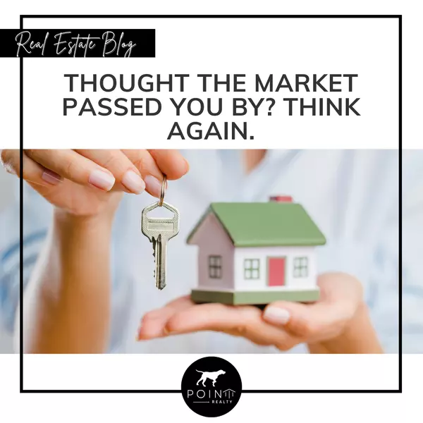 feature image of Thought the Market Passed You By? Think Again.